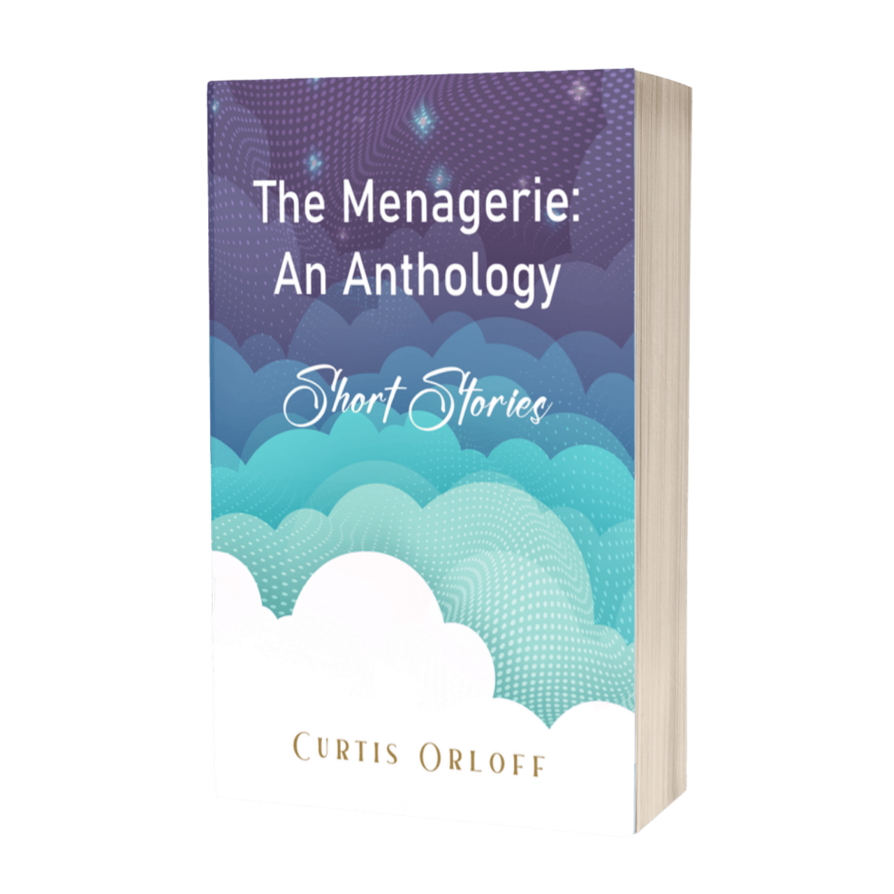 The Menagerie: An Anthology (Short Stories)