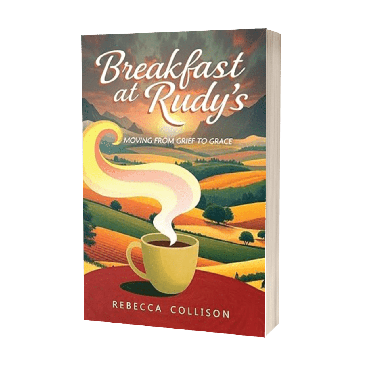 Breakfast at Rudy's: Moving from Grief to Grace
